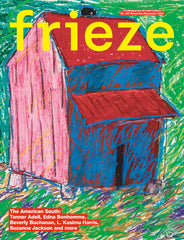 Frieze Magazine issue 247